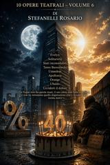 Rosario Stefanelli – 10 Opere Teatrali. Volume 6 (2026)