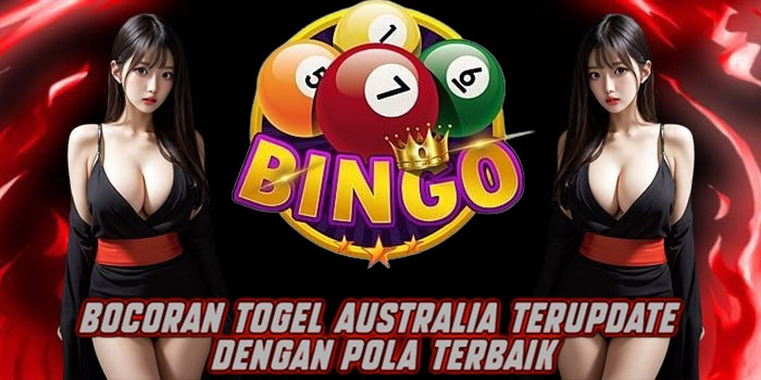 Bocoran Togel Australia Terupdate dengan Pola Terbaik