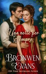 Bronwen Evans – La serie dei signori caduti in disgrazia Vol. 6. Una notte per Sempre (2026)