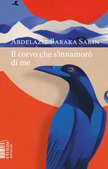 Abdelaziz Baraka Sakin – Il corvo che s’innamorò di me (2026)