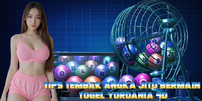 Tips Tembak Angka Jitu Bermain Togel Yordania 4D Tips Tembak Angka Jitu Bermain Togel Yordania 4D