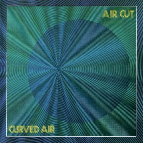 Curved Air - Air Cut 1973 (Reissue 2006)
