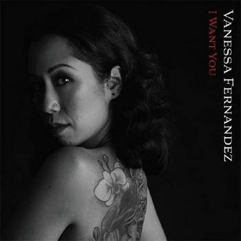 Vanessa Fernandez - I Want You (2019) [Hi-Res SACD Rip]