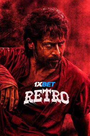 Retro (2025) Hindi Dubbed Movie HDCam – 480p [540MB] || 720p [1.3GB] || 1080p [3GB]
