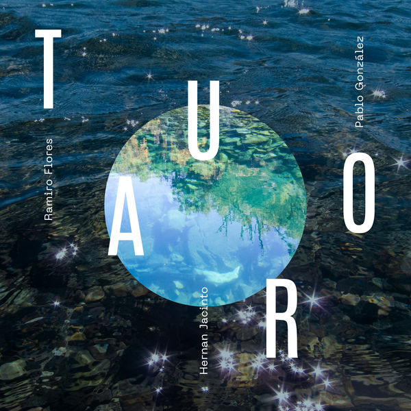 Ramiro Flores, Hernan Jacinto & Pablo Gonzalez – Tauro (2021) [FLAC 24bit/96kHz]