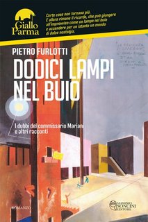 Pietro Furlotti - Dodici lampi nel buio (2023)