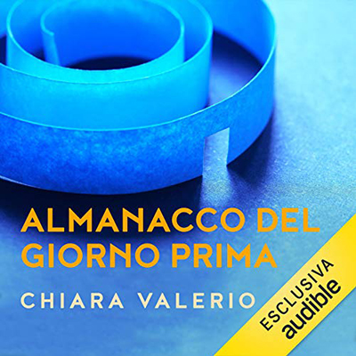 Chiara Valerio - Almanacco del giorno prima (2020) (mp3 - 128 kbps)