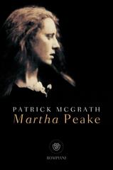 Patrick McGrath – Martha Peake (2021)