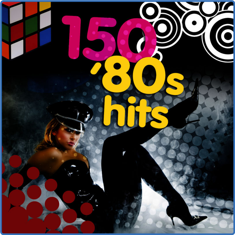 150 '80s Hits (Re-Recorded - Remastered Versions) (Compilation, Cleopatra Records, 2010) FLAC LossLess