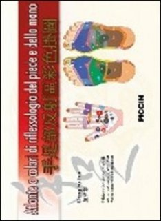 Fu-Hui Dong - Atlante a colori di riflessologia del piede e della mano (2012)