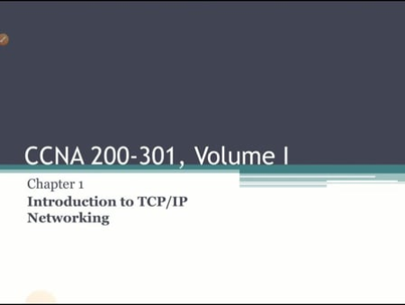 Cisco Route Switch CCNA 200-301 Volume I Chapter 1 Introduction to TCP/IP Networking