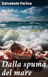 Salvatore Farina - Dalla spuma del mare (2023)
