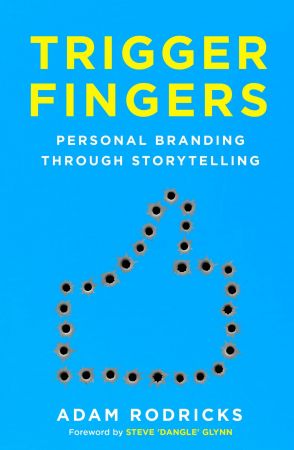 Trigger Fingers: Personal Branding Through Storytelling