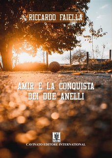 Riccardo Faiella - Amir e la conquista dei due anelli (2023)