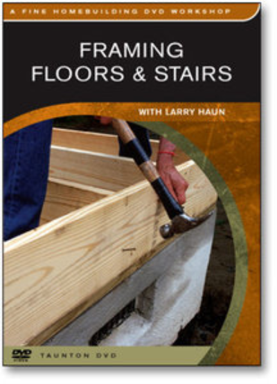 Framing Floors & Stairs (with Larry Haun)