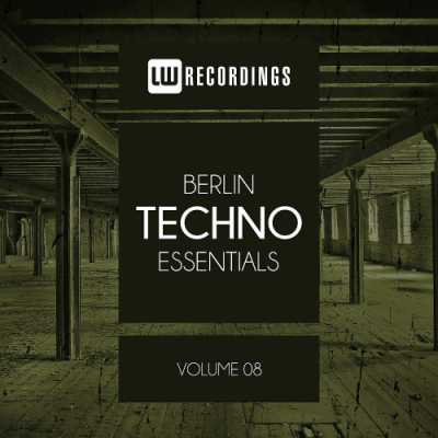 VA - Berlin Techno Essentials Vol. 08 (2018)