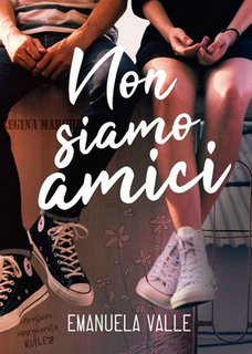 Emanuela Valle - Non siamo amici (2018)