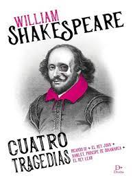 CUATRO TRAGEDIAS,WILLIAM SHAKESPEARE