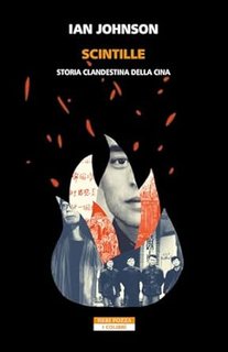 Jan Johnson - Scintille. Storia clandestina della Cina (2024)
