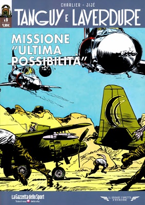 Il grande fumetto d'aviazione 39 - Tanguy e Laverdure 09, Missione ultima possibilita' (RCS 2021-...