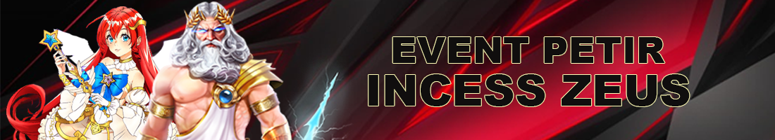 EVENT PETIR INCESS ZEUS