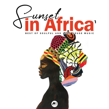 VA   Sunset in Africa Vol.1 (Best Of Soulful and Afro House Music) (2020)