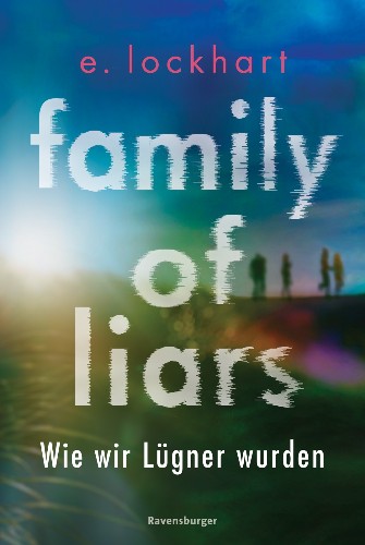 E-Lockhart-L-gner-Reihe-02-Family-of-Liars-Wie-wir-L-gner-wurden.jpg