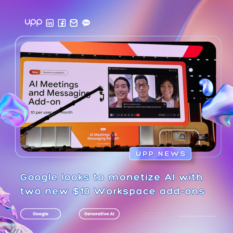 Google looks to monetize AI with two new $10 Workspace add-ons
