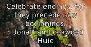 celebrate-endings-for-they-precede-new-beginnings-jonathan-lockw