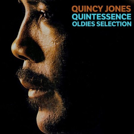Quincy Jones - Quintessence Oldies Selection (2025)