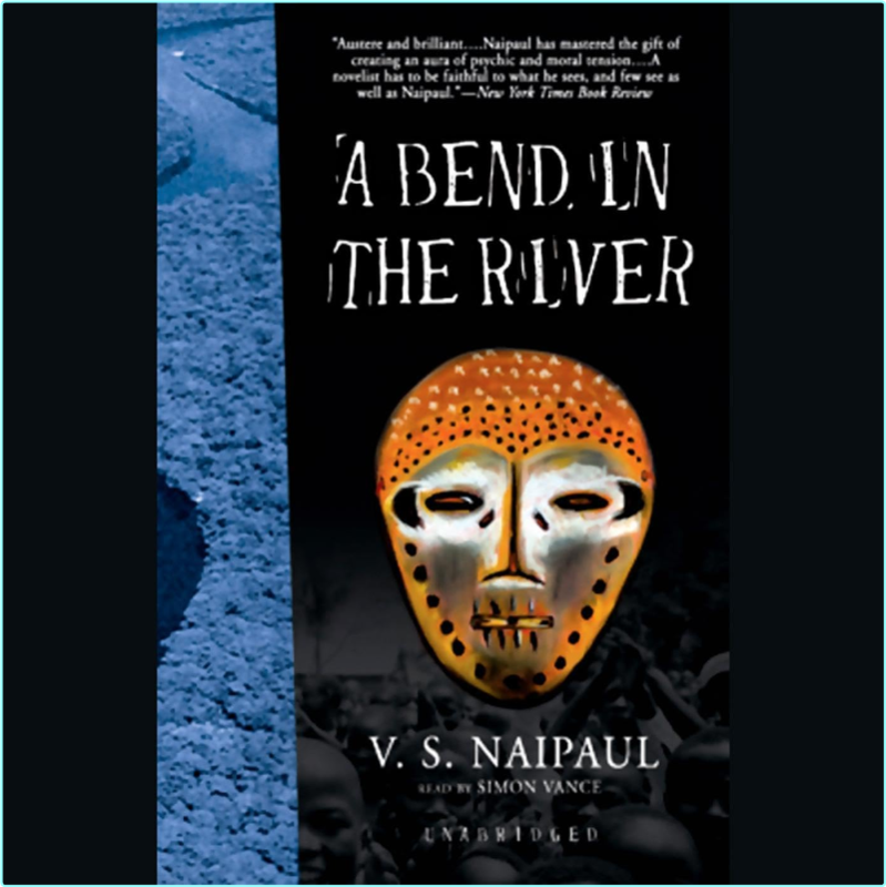 A Bend In The River V S Naipaul – (V. S. Naipaul)