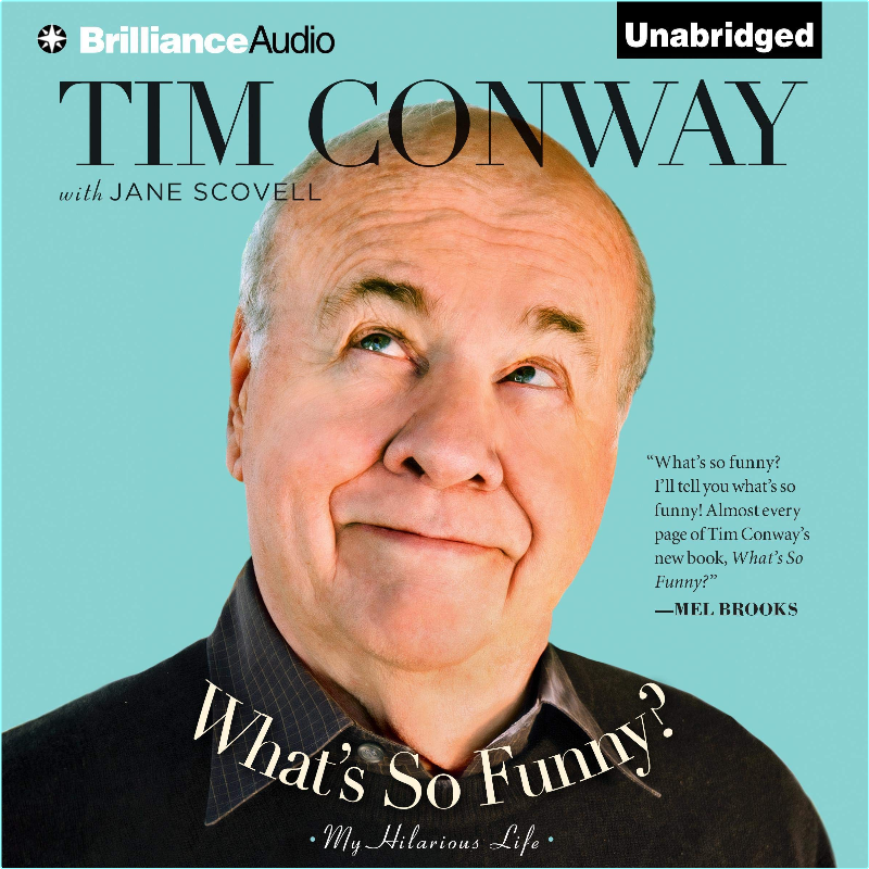 What’s So Funny My Hilarious Life 2013 (Tim Conway)