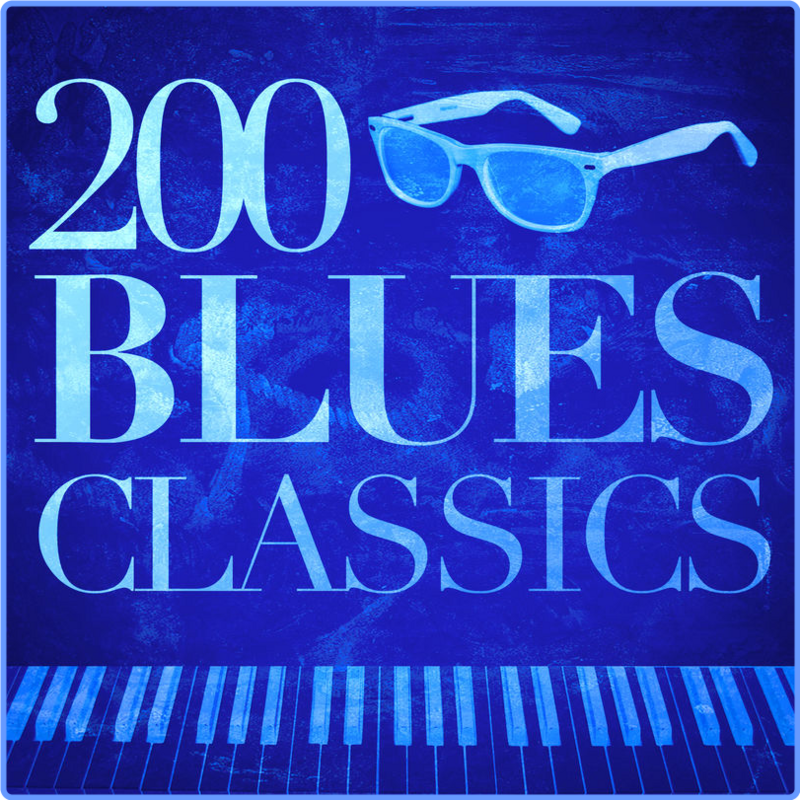 200 Blues Classics (Compilation, Rendez-Vous Digital, 2011) mp3 320 Kbps