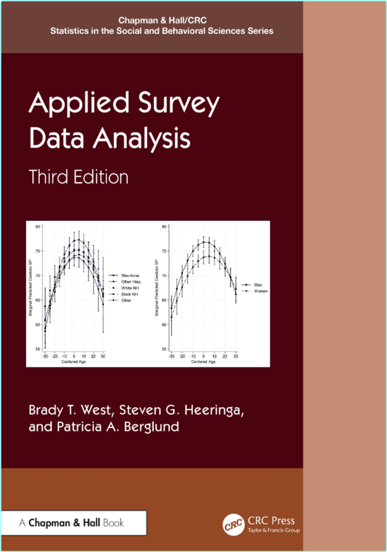 Applied Survey Data Analysis 3rd Edition (Brady T. West; Steven G. Heeringa; Patricia A. Berglund)