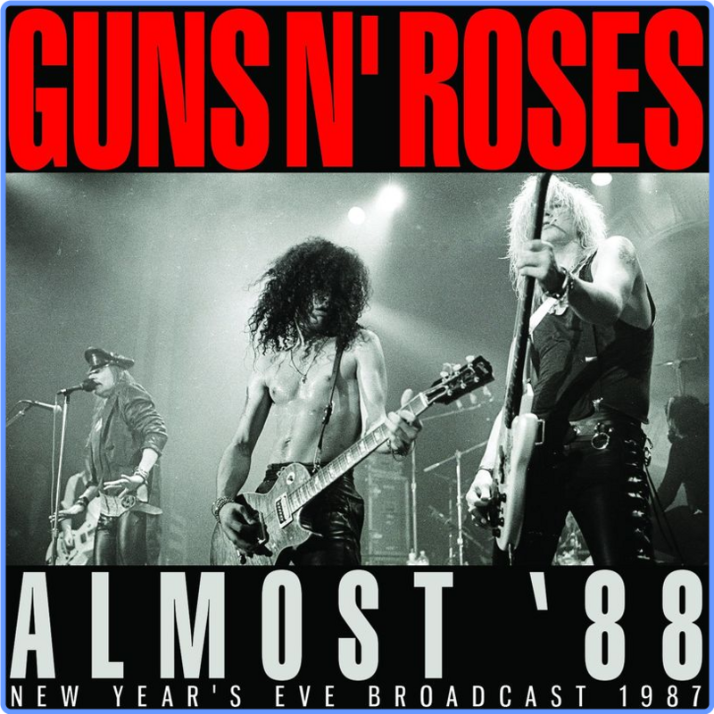 Guns N' Roses - Almost '88 (Album, HOBO, 2021) FLAC LossLess