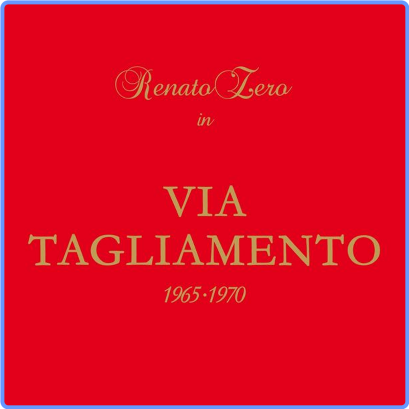 Renato Zero - Via Tagliamento 1965-1970 (16-44, 1982) FLAC LossLess