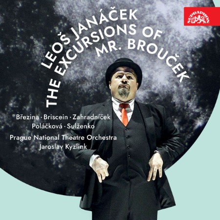 Prague National Theatre Orchestra - Janáček: The Excursions of Mr. Brouček (2024)