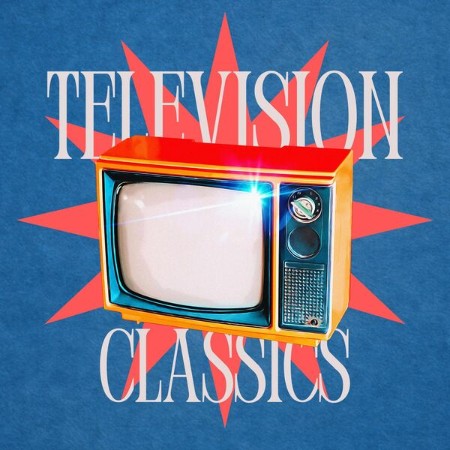 VA - Television Classics - Popular TV Songs (2025)