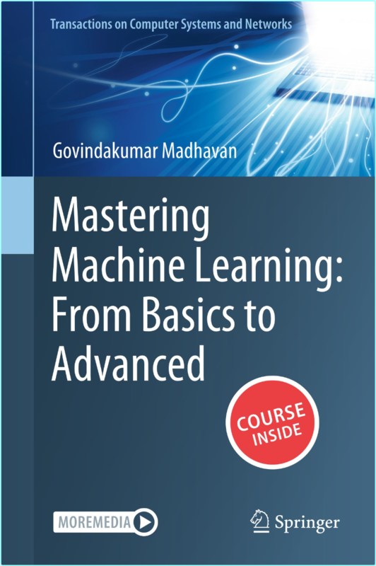 Madhavan G Mastering Machine Learning From Basics To Advanced 2025
