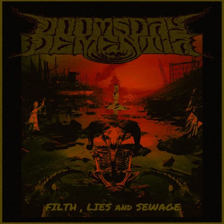 Doomsday Dementia - Filth - Lies & Sewage (2023)