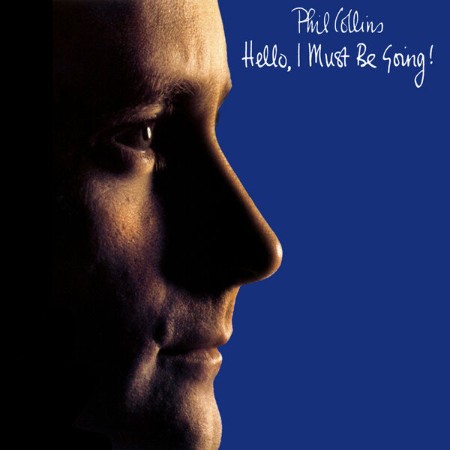 Phil Collins - Hello, I Must Be Going! (Remastered Hi-Res Version) (2013)