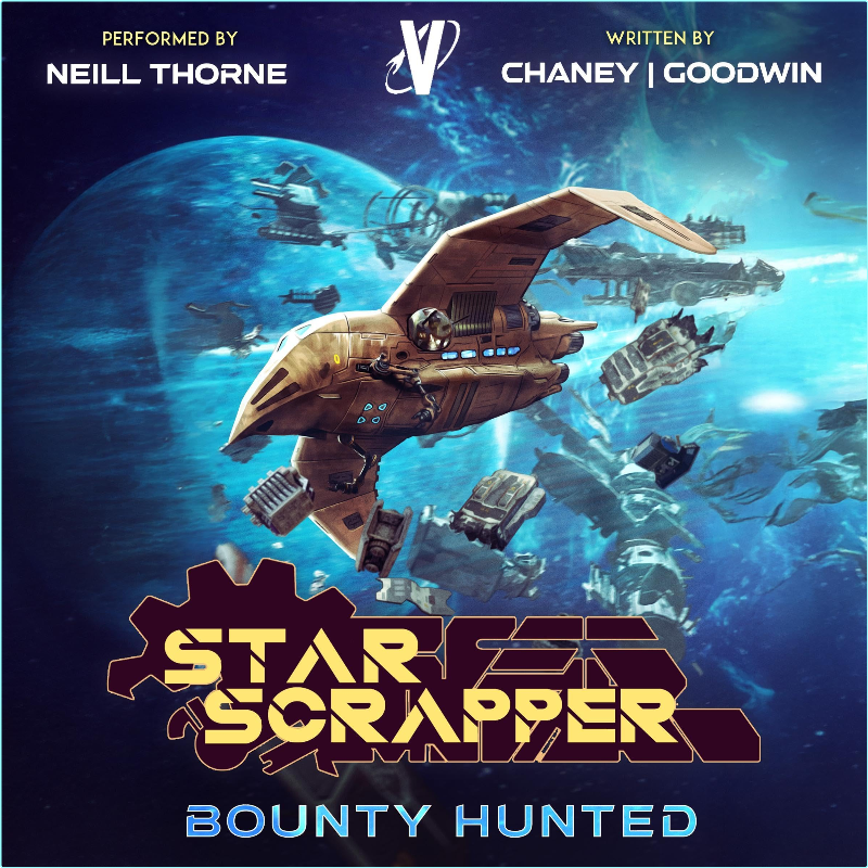 J N Chaney Matthew A Goodwin Star Scrapper 08 Bounty Hunted – (David A. Hill)