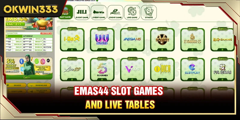 Emas44 slot games and live tables