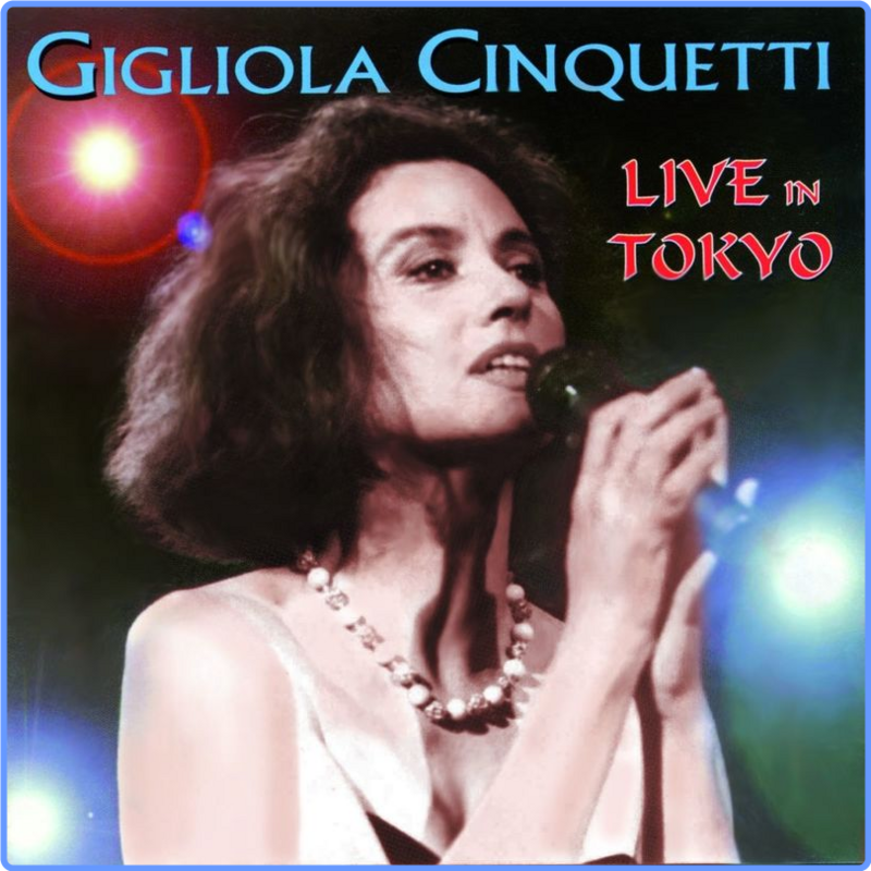 Gigliola Cinquetti - Live in Tokyo (Album, Pull Music Publishing, 2013) FLAC LossLess