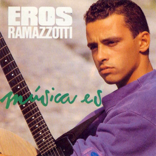 Eros Ramazzotti - Música es (1988)