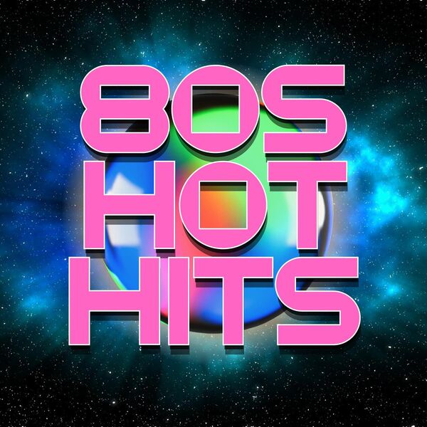 Various Artists. 80s Hot Hits (2023) Mp3 [320kbps]  3uzpot0uj8c5