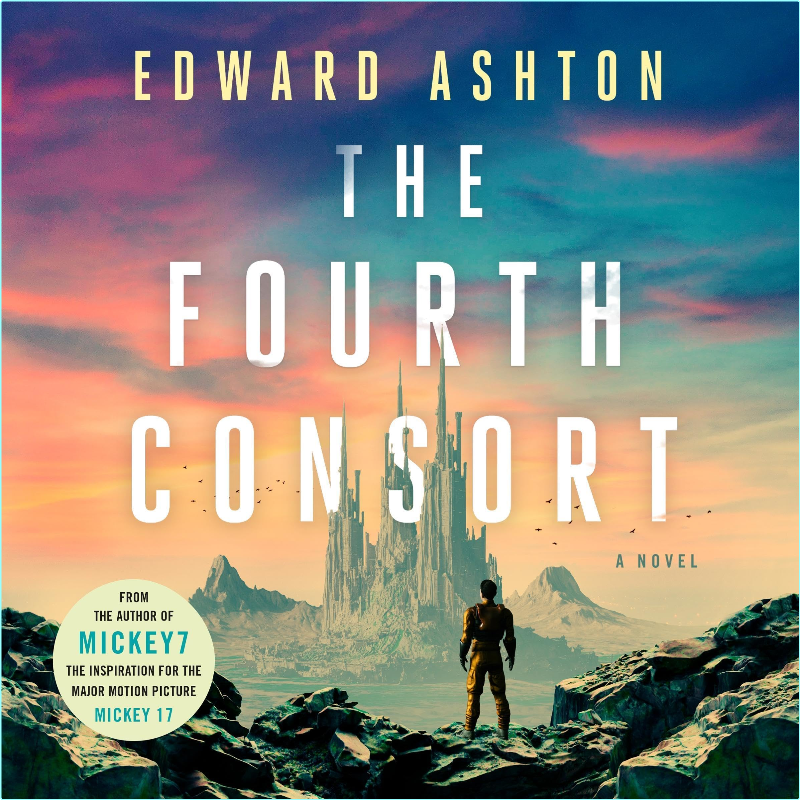 Edward Ashton The Fourth Consort Sci Fi – (Edward Ashton)