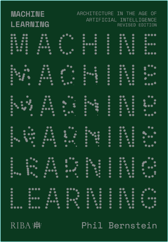 Machine Learning Architecture In The Age Of AI 2ed (2025) (Phil Bernstein)