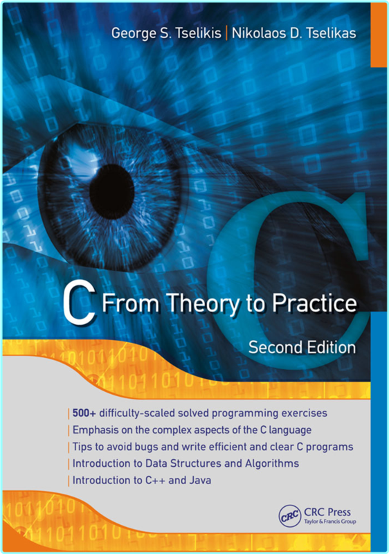 C From Theory To Practice Second Edition (George S. Tselikis and Nikolaos D. Tselikas)