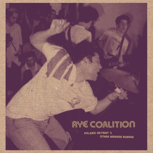 Rye Coalition - Pulaski Skyway and Other Bridges Burned (2026) FLAC